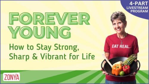 Forever Young: How to Stay Strong, Sharp & Vibrant for Life
